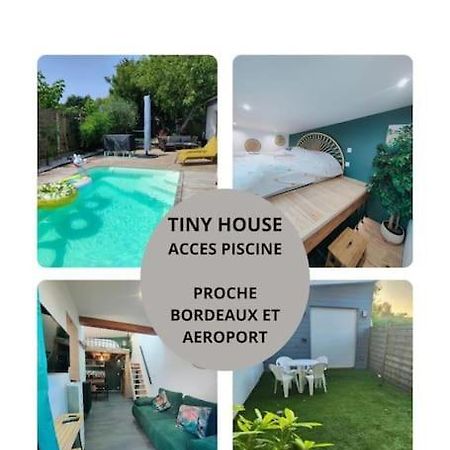 Willa Tiny House Avec Jardin Et Acces Piscine Chauffee Saint-Médard-en-Jalles Zewnętrze zdjęcie